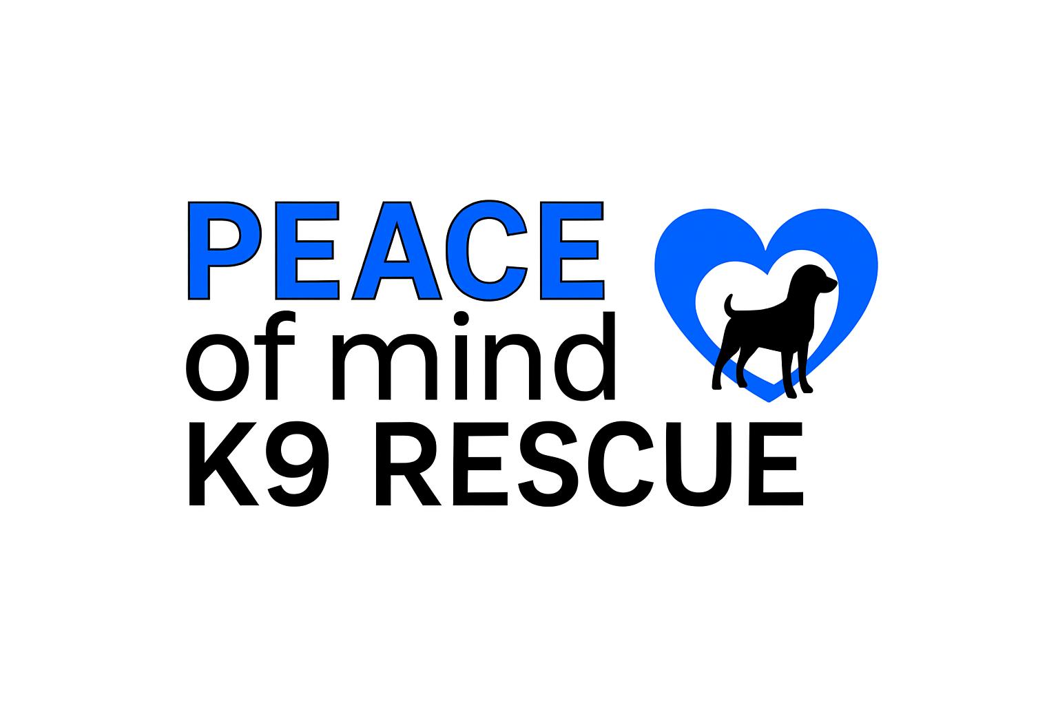 Peace of Mind K9 Rescue